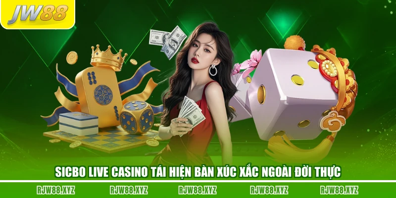 Sicbo live casino tái hiện bàn xúc xắc ngoài đời thực